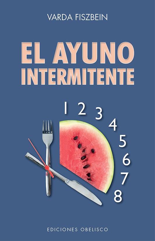 AYUNO INTERMITENTE, EL | 9788491117254 | FISZBEIN, VADA