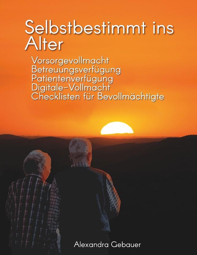 SELBSTBESTIMMT INS ALTER | 9783734765438 | GEBAUER, ALEXANDRA