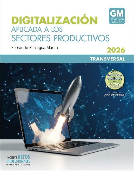 DIGITALIZACIÓN APLICADA A LOS SECTORES PRODUCTIVOS GM (EDICIÓN 2026) | 9788428359108 | PANIAGUA MARTÍN, FERNANDO