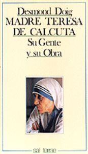 MADRE TERESA DE CALCUTA : SU GENTE Y SU OBRA | 9788429312195 | DOIG, DESMOND