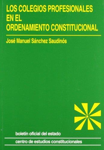 COLEGIOS PROFESIONALES EN EL ORDENAMIENTO CONSTITUCIONAL, LOS | 9788434008885 | SANCHEZ, JOSE MANUEL