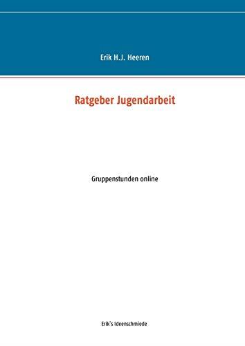 RATGEBER JUGENDARBEIT | 9783751915106 | HEEREN, ERIK H.J.