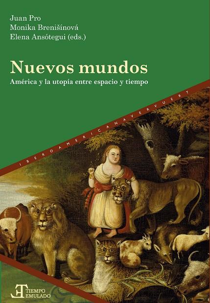 NUEVOS MUNDOS AMERICA UTOPIA ENTRE ESPACIO Y TIEMPO | 9788491922056 | PRO, JUAN