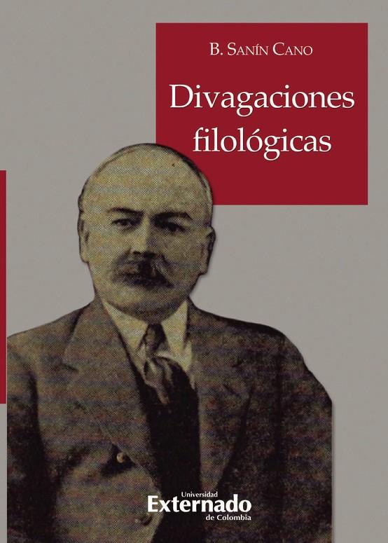 DIVAGACIONES FILOLÓGICAS | 9789585062207 | SANÍN CANO, B.