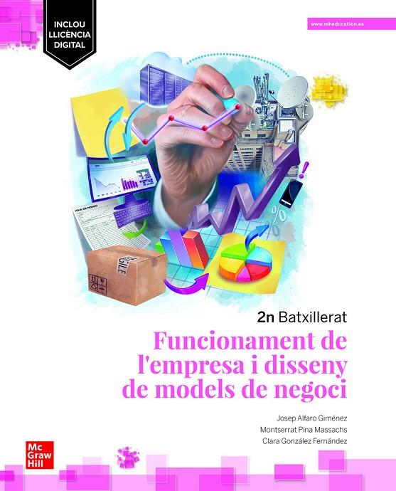 FUNCIONAMENT DE L’EMPRESA I DISSENY DE MODELS DE NEGOCI. 2N BATXILLERAT | 9788448637750 | ALFARO, J. PINA