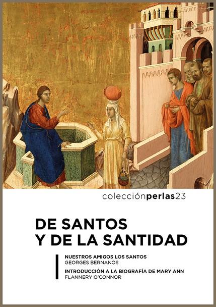 DE SANTOS Y DE LA SANTIDAD | 9788494733987 | BERNANOS / OCONNOR
