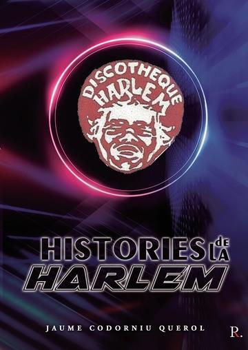 HISTORIES DE LA HARLEM | 9788418829543 | CODORNIU, JAUME