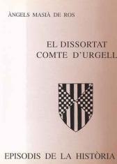 DISSORTAT COMTE D'URGELL, EL | 9788423205080 | MASIÀ DE ROS, ÀNGELS