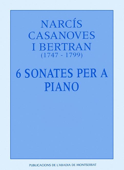 6 SONATES PER A PIANO | 9788478268351 | NARCÍS CASANOVES I BERTRAN / CODINA, DANIEL