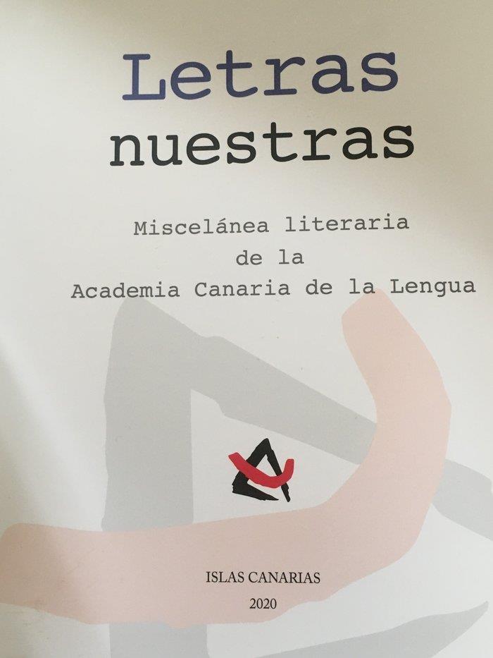 LETRAS NUESTRAS. MISCELÁNEA LITERARIA DE LA ACL | 9788496059641 | ACADEMIA CANARIA DE LA LENGUA