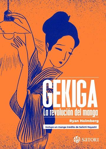 GEKIGA. LA REVOLUCIÓN DEL MANGA | 9788410404311 | HOLMBERG, RYAN