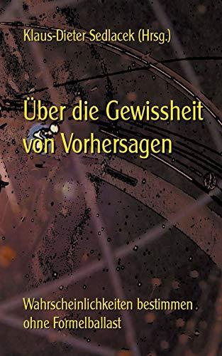 ÜBER DIE GEWISSHEIT VON VORHERSAGEN | 9783750428638
