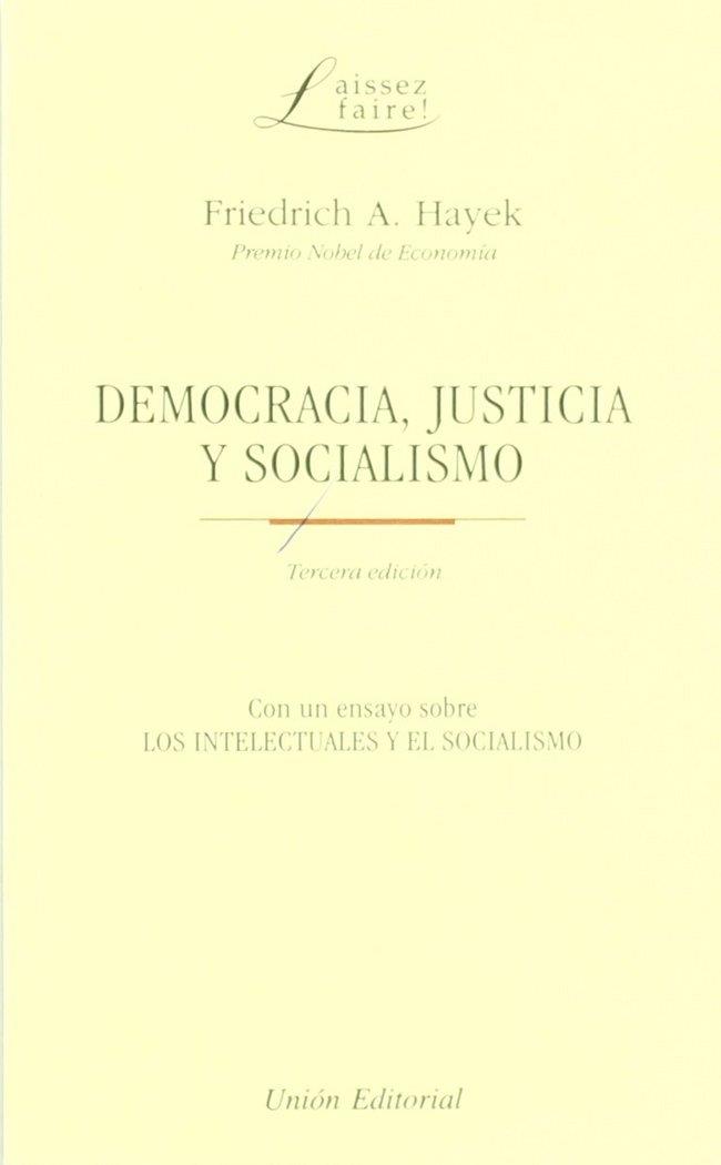 DEMOCRACIA, JUSTICIA Y SOCIALISMO | 9788472094116 | HAYEK, FRIEDRICH A. VON