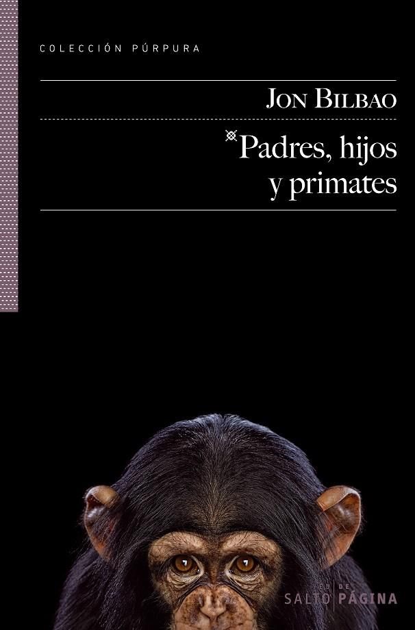 PADRES HIJOS Y PRIMATES | 9788415065067 | BILBAO, JON