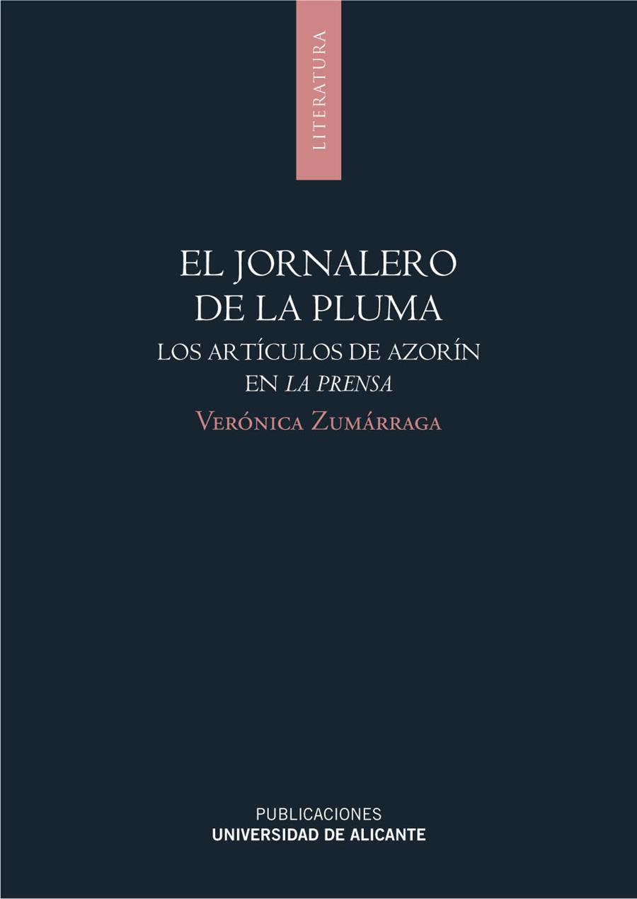 JORNALERO DE LA PLUMA, EL | 9788497171519 | ZUMARRÁGA, VERÓNICA