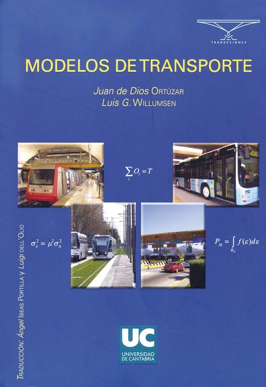 MODELOS DE TRANSPORTE | 9788481025125 | ORTUZAR SALAS, JUAN DE DIOS / WILLUMSEN, LUIS G.