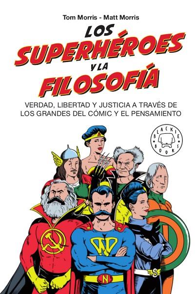 SUPERHÉROES Y LA FILOSOFÍA, LOS | 9788417552381 | MORRIS, TOM