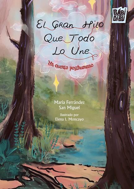 GRAN HILO QUE TODO LO UNE, EL | 9791388231087 | SAN MIGUEL, MARIA FERNANDEZ