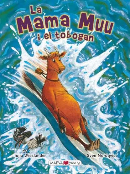 MAMA MUU I EL TOBOGAN, LA | 9788415120933 | WIESLANDER, JUJJA / NORDQVIST, SVEN