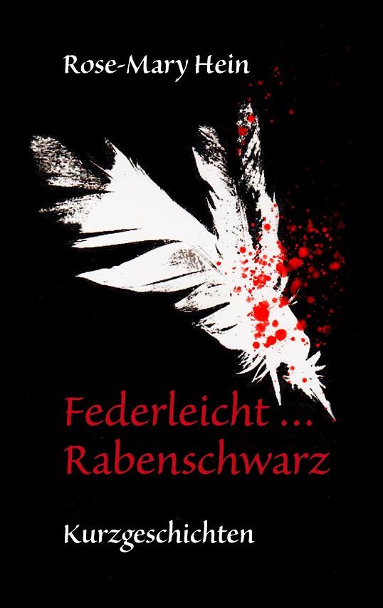 FEDERLEICHT ... RABENSCHWARZ | 9783750421547 | HEIN, ROSE-MARY