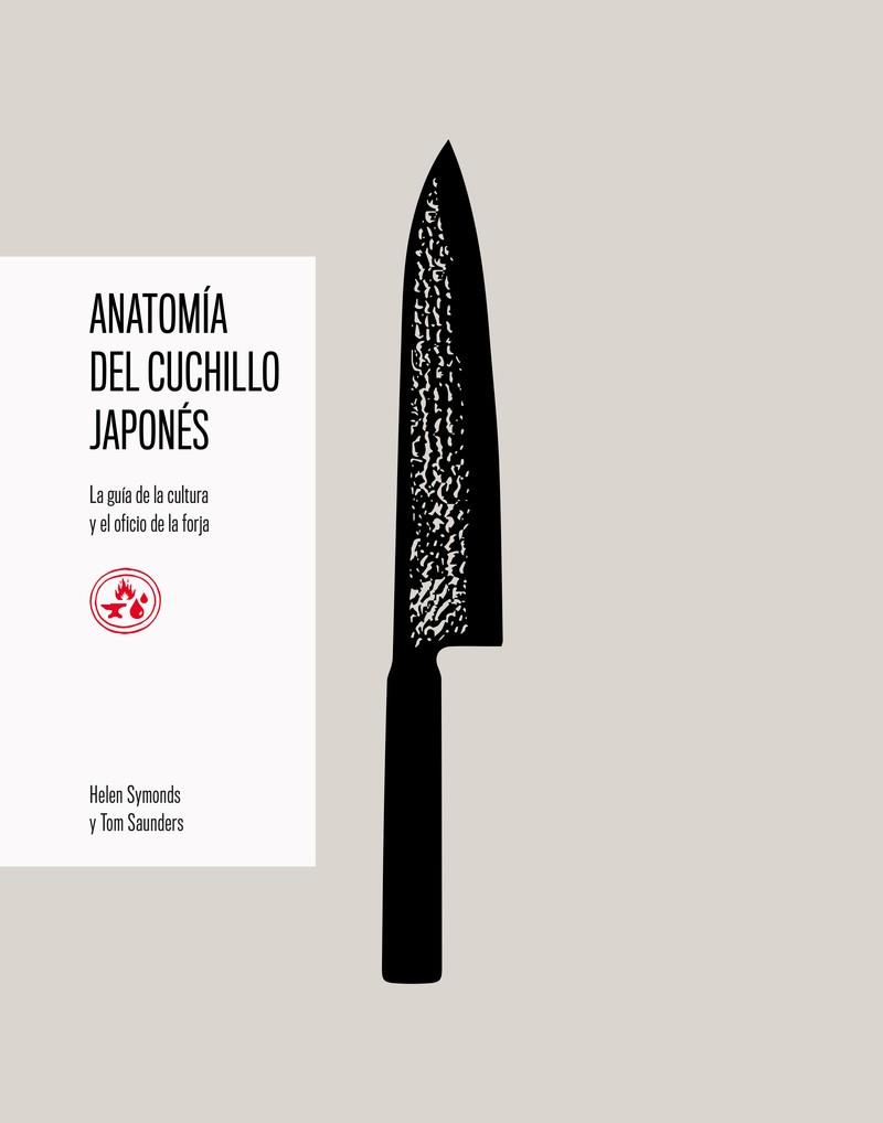 ANATOMÍA DEL CUCHILLO JAPONÉS | 9791387934002 | SAUNDERS, TOM / SYMONDS, HELEN