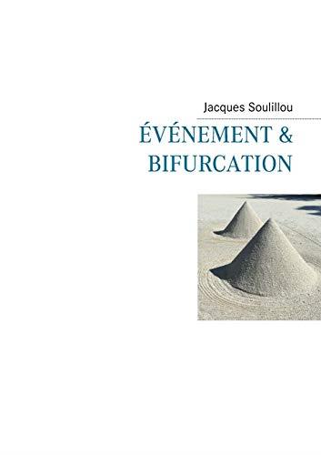 EVENEMENT ET  BIFURCATION | 9782322208289 | SOULILLOU, JACQUES