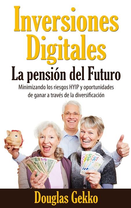 INVERSIONES DIGITALES: LA PENSIÓN DEL FUTURO? | 9788413268095 | GEKKO, DOUGLAS