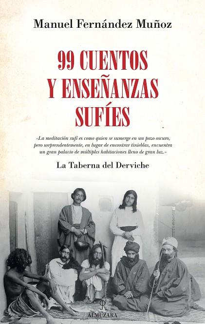 99 CUENTOS Y ENSEÑANZAS SUFÍES | 9788416392957 | FERNÁNDEZ MUÑOZ, MANUEL
