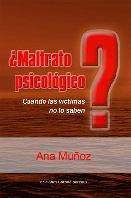 ¿MALTRATO PSICOLÓGICO? | 9788495645708 | MUÑOZ, ANA