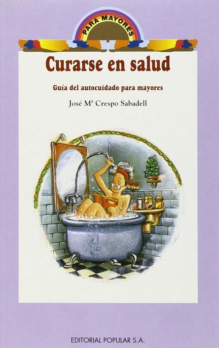 CURARSE EN SALUD | 9788478841349 | CRESPO SABADELL, JOSÉ Mª