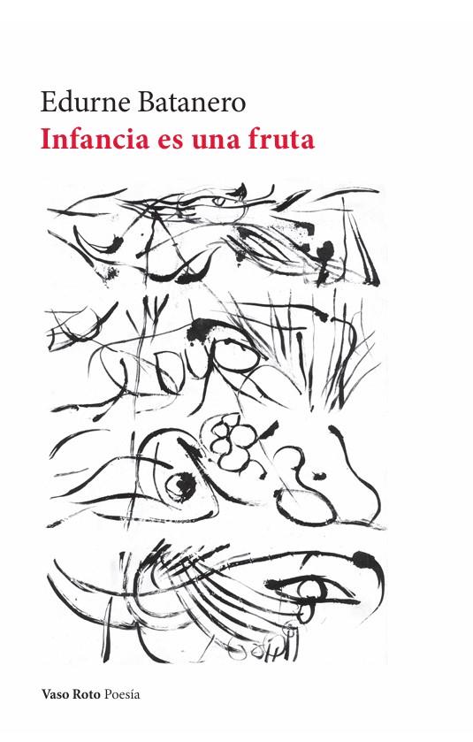 INFANCIA ES UNA FRUTA | 9788419693884 | BARTANERO, EDURNE