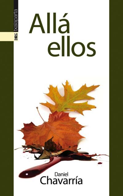 ALLÁ ELLOS | 9788415313052 | CHAVARRÍA BASTÉLICA, DANIEL