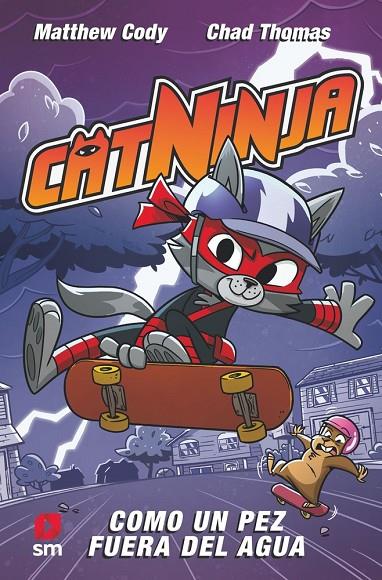 CATNINJA 04 : COMO UN PEZ FUERA DEL AGUA | 9788411829410 | CODY, MATTHEW