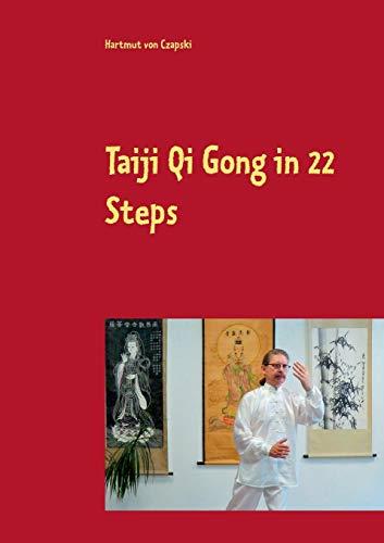 TAIJI QI GONG IN 22 STEPS | 9783752820072 | VON CZAPSKI, HARTMUT