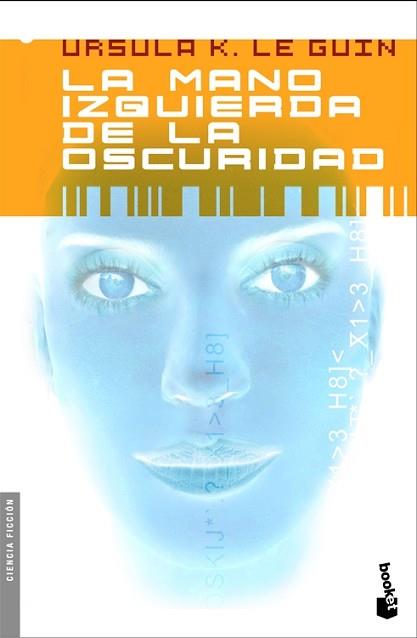 MANO IZQUIERDA DE LA OSCURIDAD, LA | 9788445076781 | LE GUIN, URSULA K.