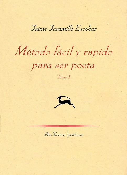 MÉTODO FÁCIL Y RÁPIDO PARA SER POETA | 9788415297413 | JARAMILLO ESCOBAR, JAIME