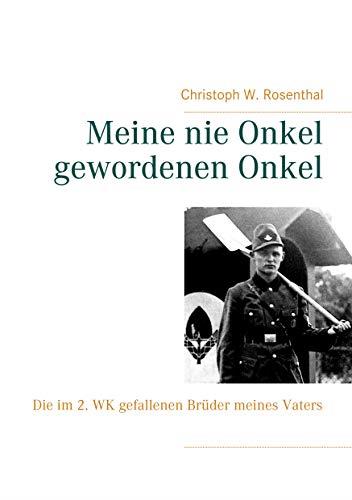 MEINE NIE ONKEL GEWORDENEN ONKEL | 9783749481309 | ROSENTHAL, CHRISTOPH W.