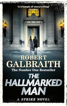 HALLMARKED MAN, THE (CORMORAN STRIKE 8) | 9781408723807 | GALBRAITH, ROBERT / ROWLING, J. K.