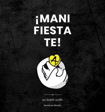 MANI-FIESTA-TE | 9788494847912 | CASTILLO LINDELL, SIMÓN