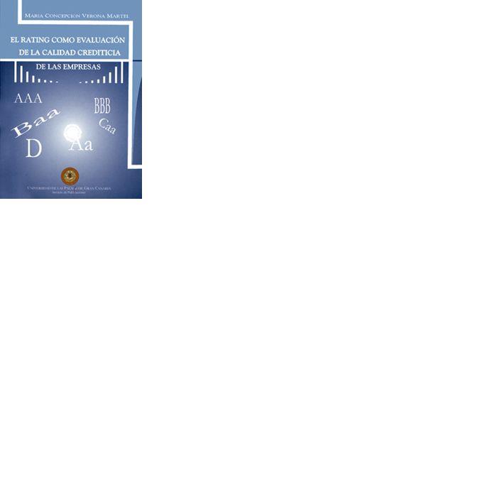 RATING COMO EVALUACIÓN DE LA CALIDAD CREDITICIA DE LAS EMPRESAS, EL | 9788488412263 | VERONA MARTEL, Mª CONCEPCIÓN
