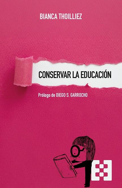CONSERVAR LA EDUCACIÓN | 9788413392462 | THOILLIEZ, BIANCA