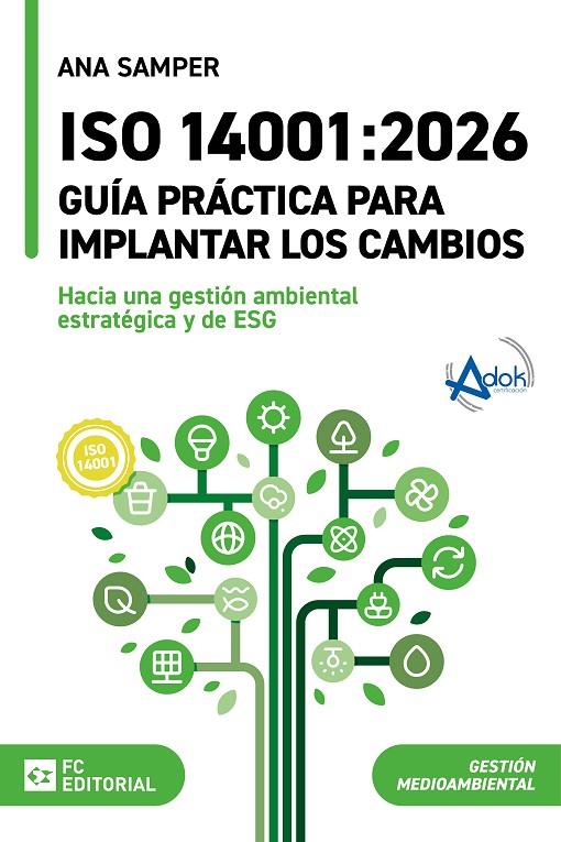 ISO 14001 : 2026. GUIA PRACTICA PARA IMPLANTAR LOS CAMBIOS | 9788410315532 | SAMPER, ANA