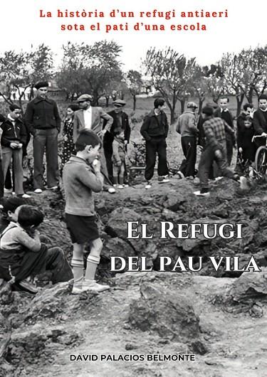 REFUGI DEL PAU VILA, EL | 9788409831838 | PALACIOS BELMONTE, DAVID