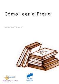CÓMO LEER A FREUD | 9788497560337 | GUTIÉRREZ TERRAZAS, JOSÉ