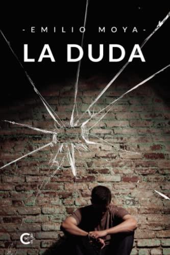 DUDA, LA | 9788419178282 | MOYA, EMILIO