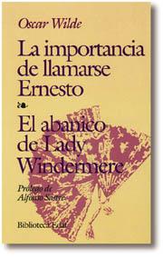 IMPORTANCIA DE LLAMARSE ERNESTO-ABANICO DE LADY WI | 9788476406564 | MUÑOZ SECA, PEDRO