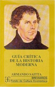 GUÍA CRÍTICA DE LA HISTORIA MODERNA | 9789681650001 | SAITTA, ARMANDO