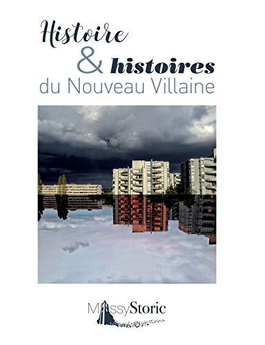 HISTOIRE & HISTOIRES DU NOUVEAU VILLAINE | 9782322187201 | MASSY  STORIC, ASSOCIATION