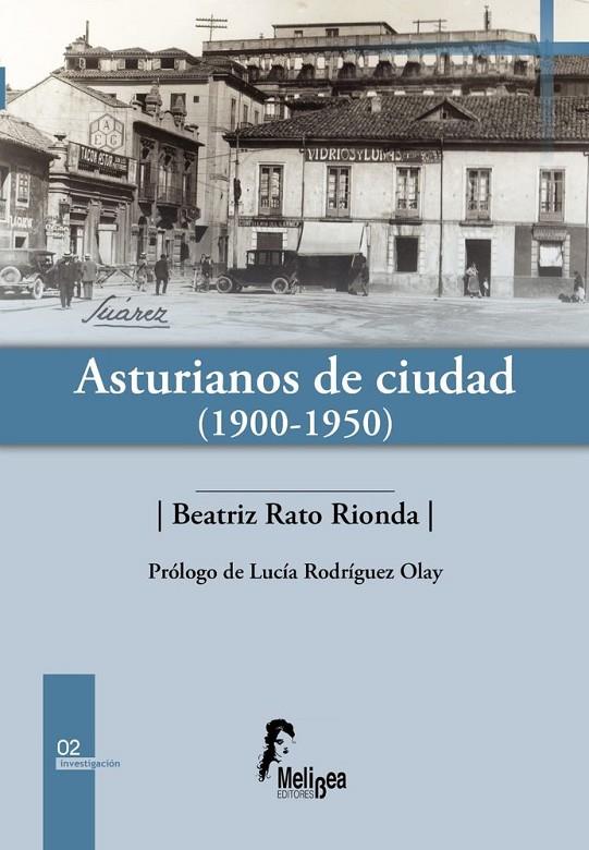 ASTURIANOS DE CIUDAD (1900-1950) | 9788412971804 | RATO RIONDA, BEATRIZ