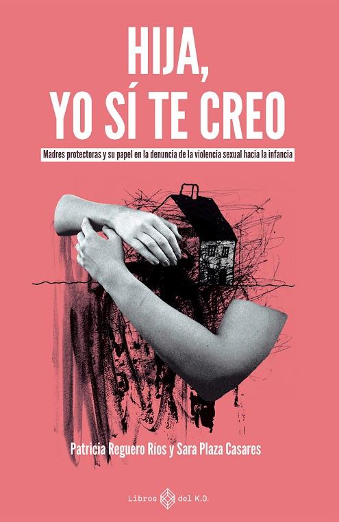 HIJA, YO SÍ TE CREO | 9791387839406 | PLAZA CASARES, SARA / REGUERO RIOS, PATRICIA